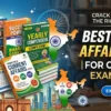 Best Current Affairs Books for Competitive Exams in India