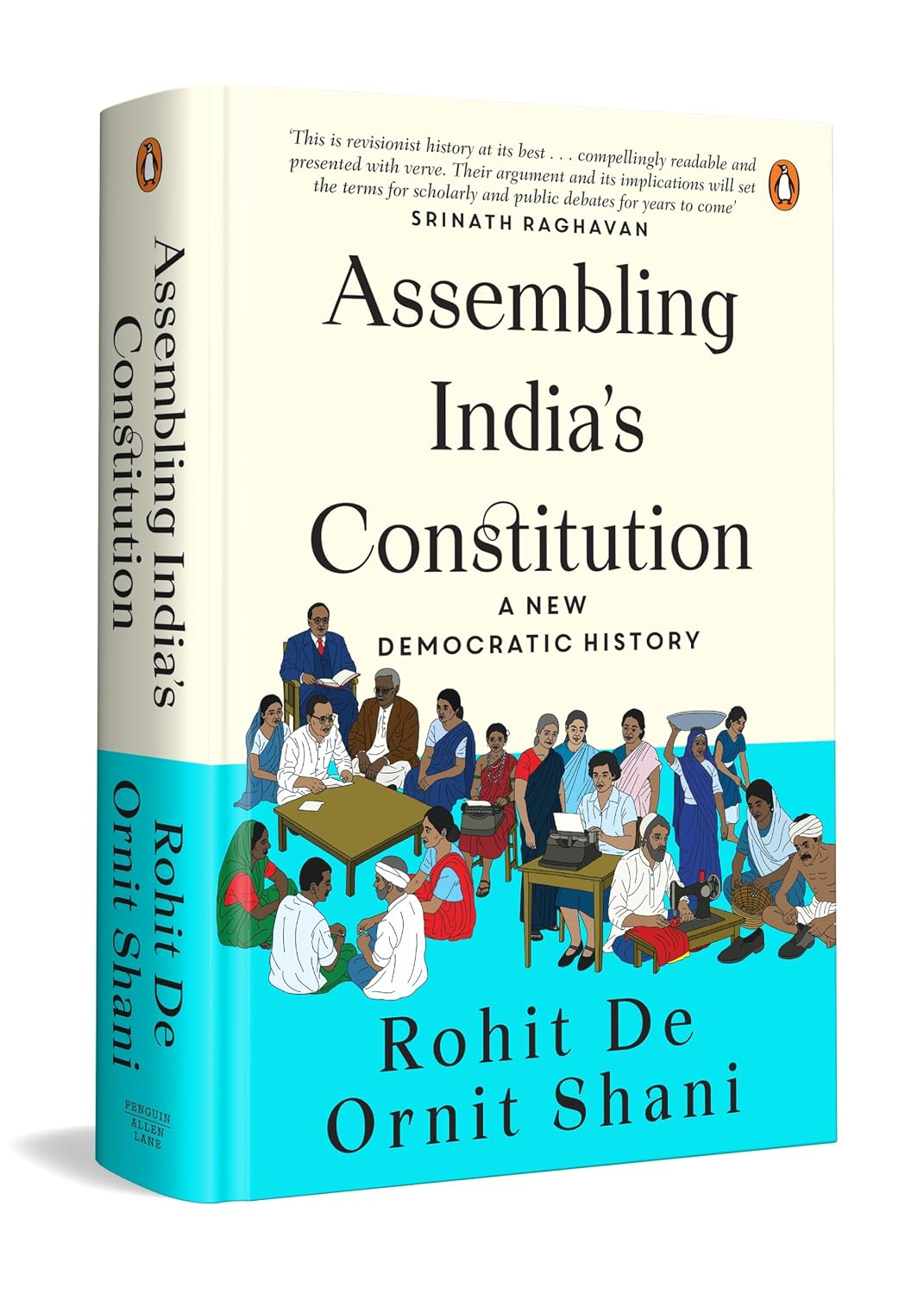 Assembling India's Constitution: A New Democratic History | How Citizens, Communities