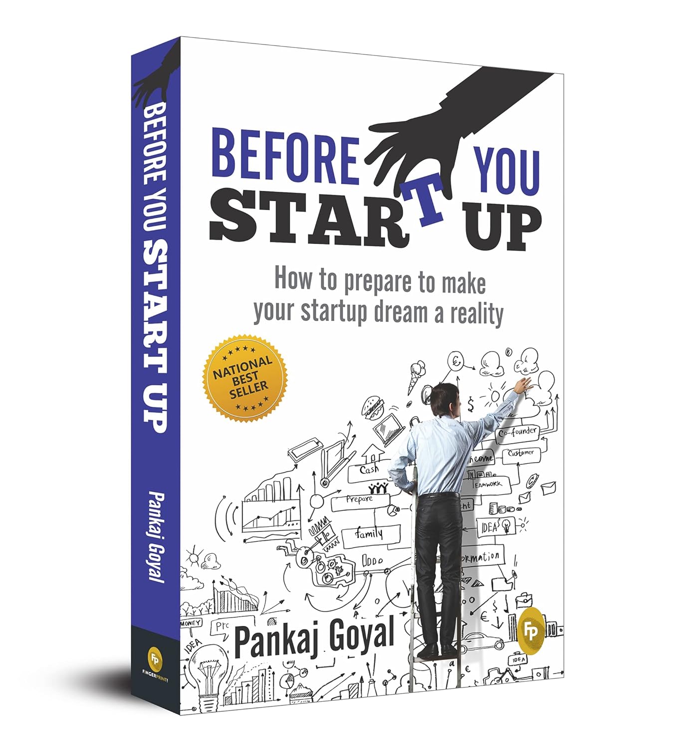 Before You Start Up : How to Prepare to Make Your Startup Dream a Reality