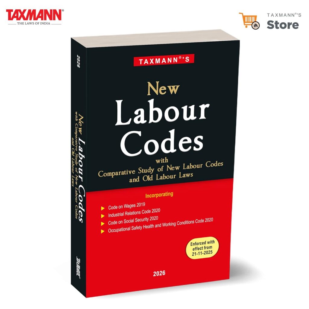Taxmann's New Labour Codes – Comprehensive | Transition-ready Reference to the New Labour Codes