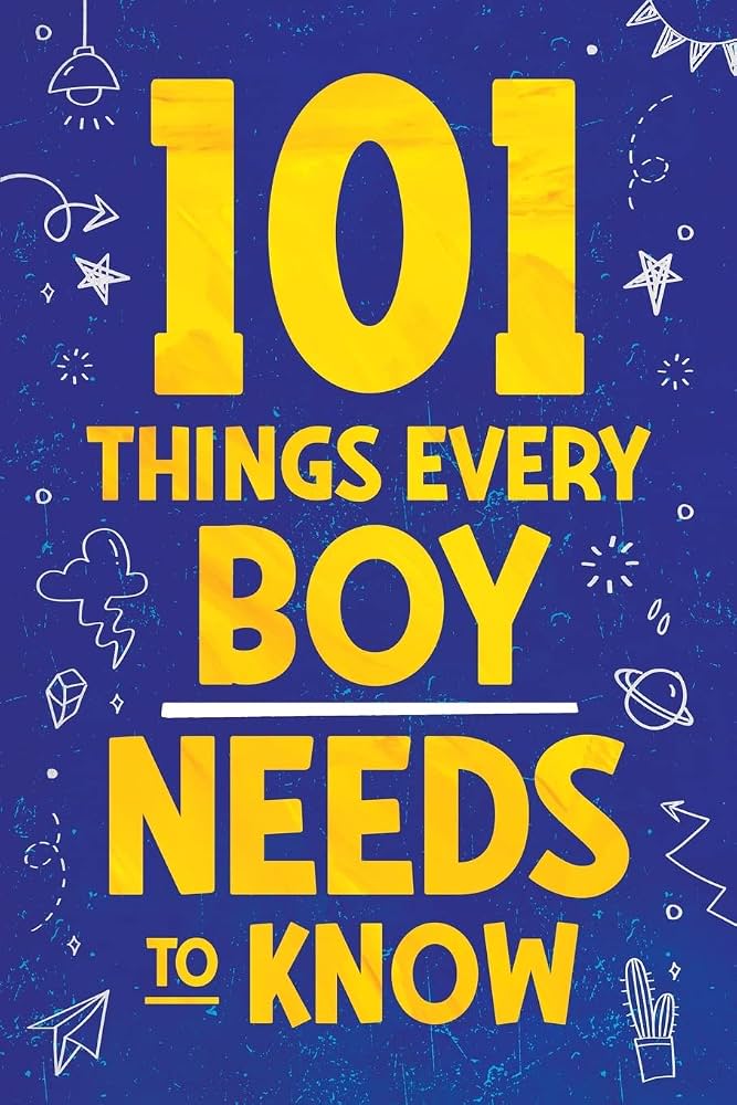101 Things Every Boy Needs To Know by Jamie Myers English Paperback