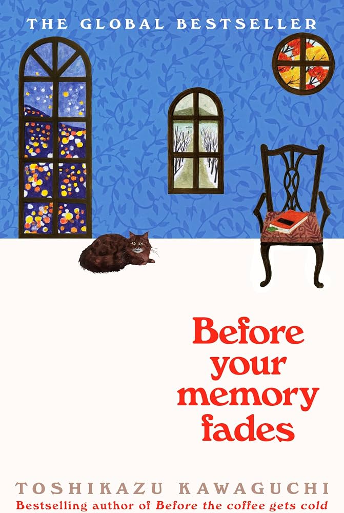 Before Your Memory Fades: The Japanese TikTok favourite that will break your heart (Before the Coffee Gets Cold Book 3) Paperback