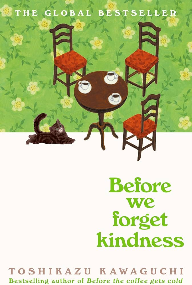 Before We Forget Kindness by Toshikazu Kawaguchi English Paperback